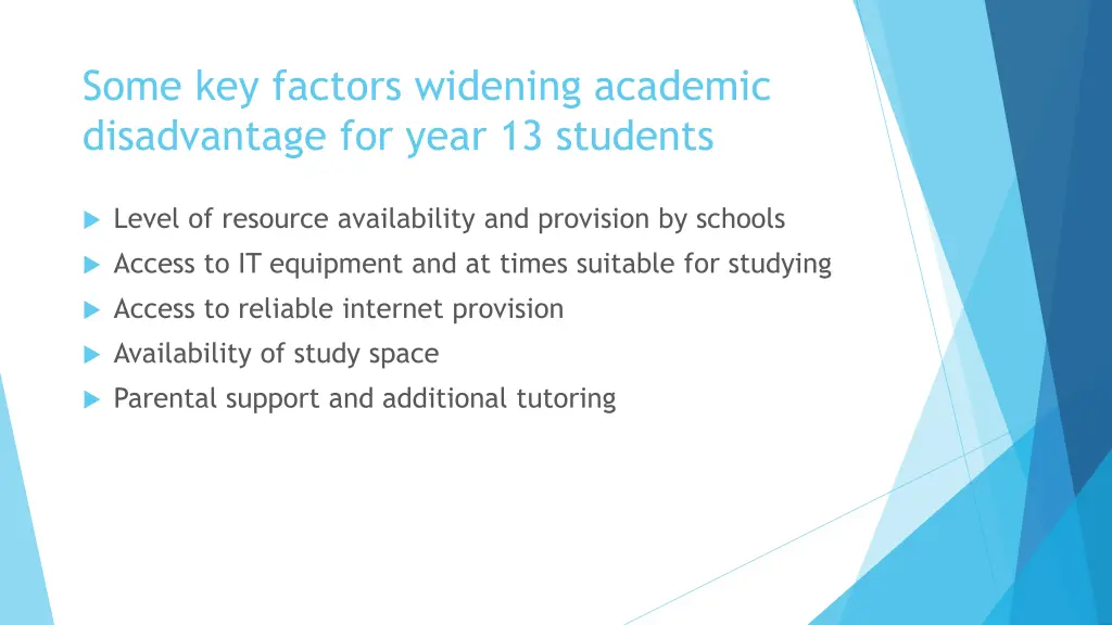 some key factors widening academic disadvantage