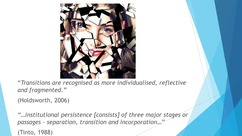 transitions are recognised as more individualised