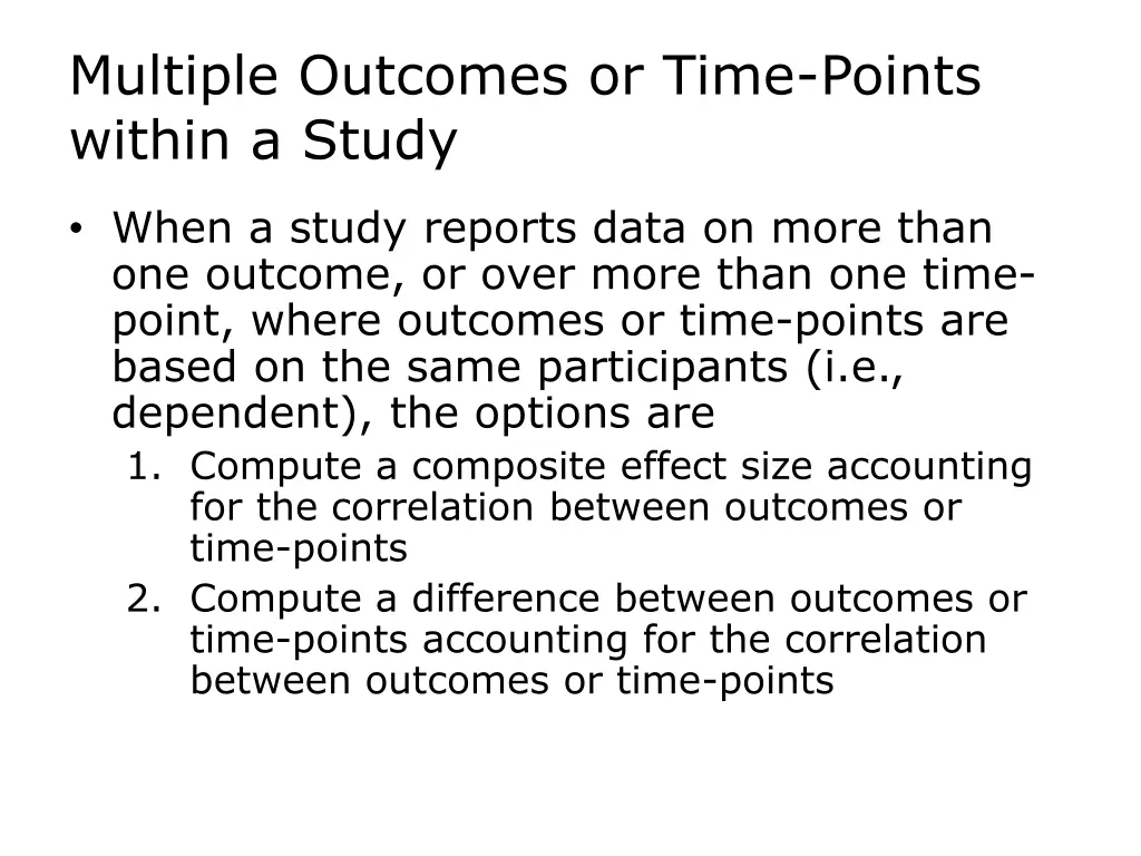 multiple outcomes or time points within a study