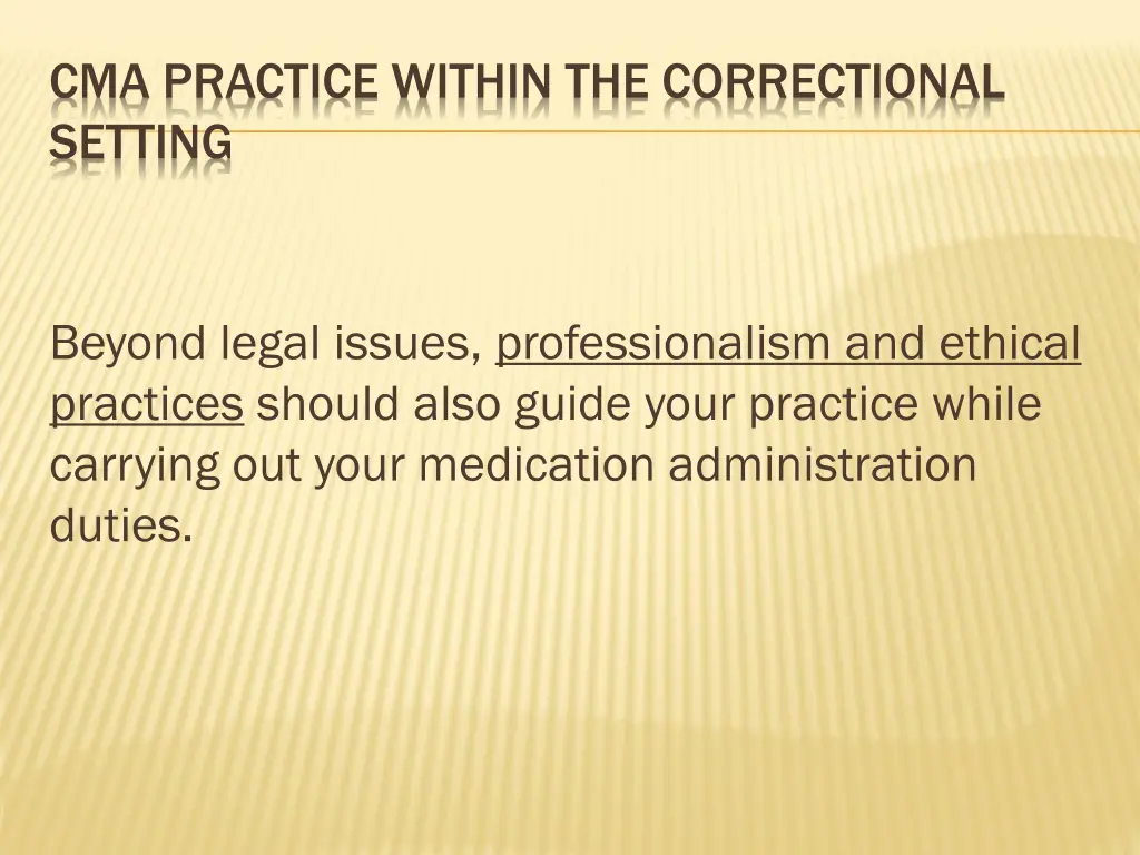 cma practice within the correctional setting 21