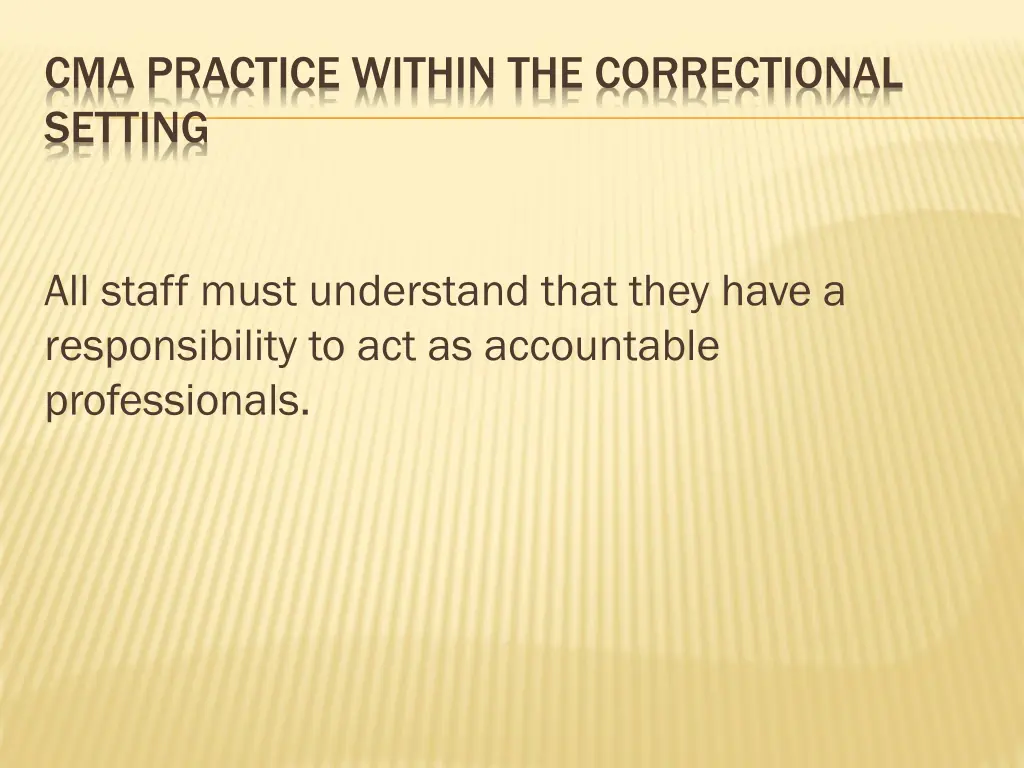 cma practice within the correctional setting 24