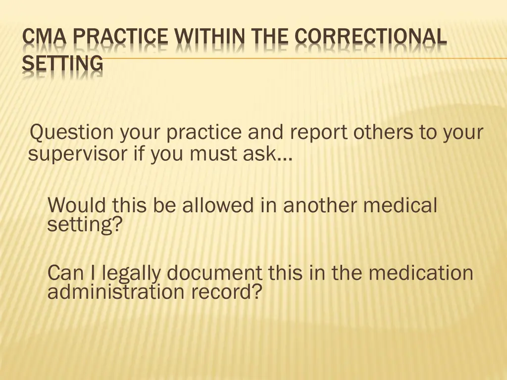 cma practice within the correctional setting 26