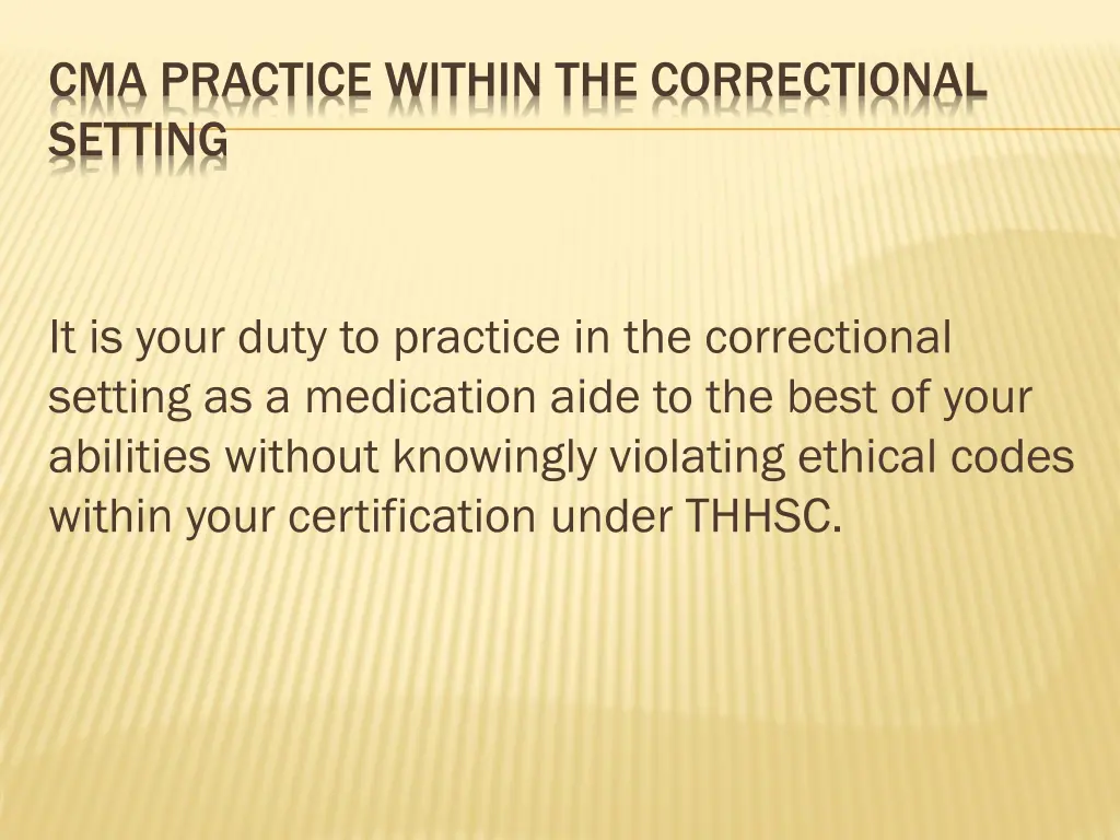 cma practice within the correctional setting 30