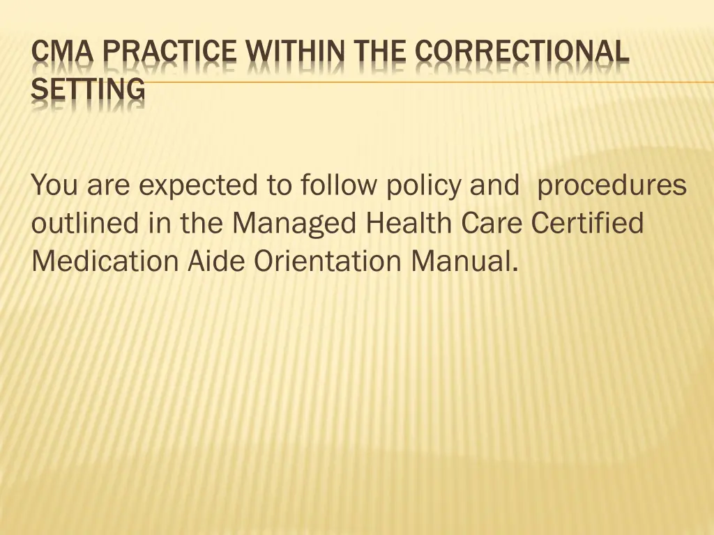cma practice within the correctional setting 31