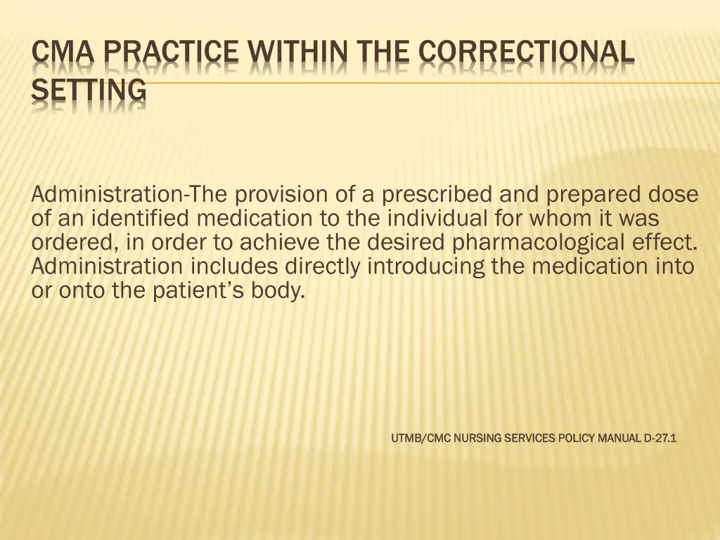 cma practice within the correctional setting 4