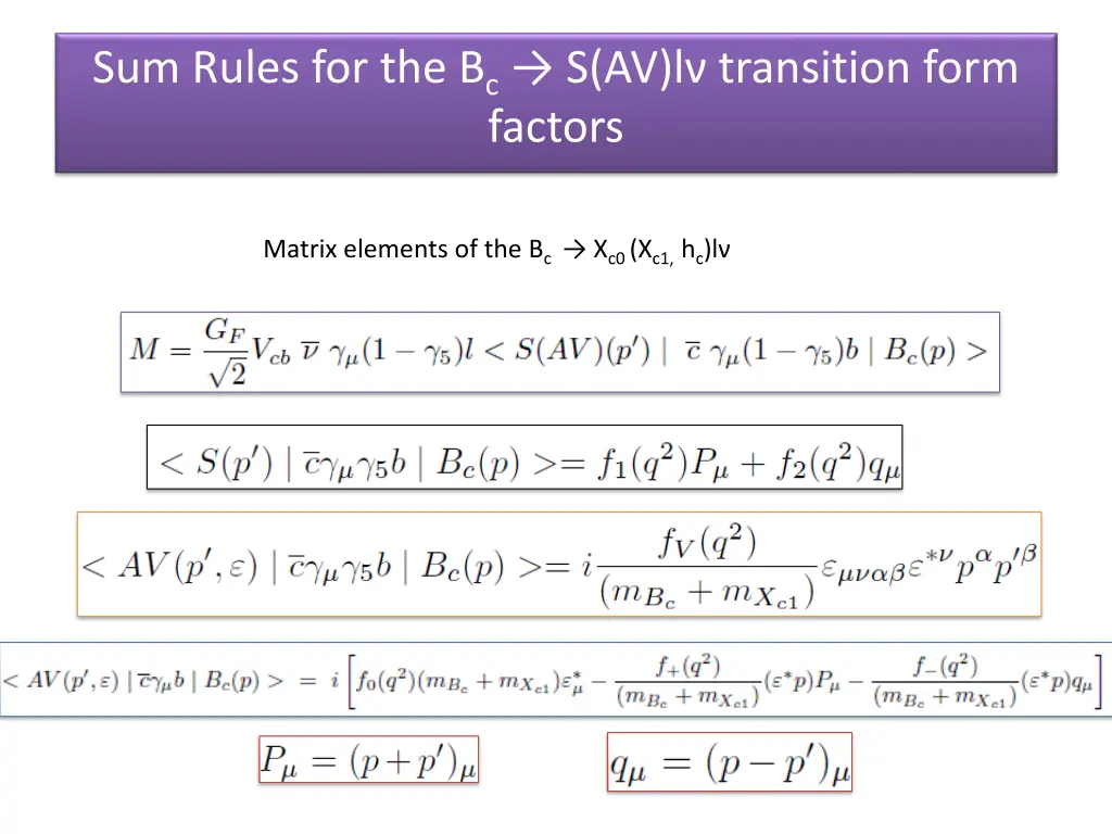 sum rules for the b c s av l transition form 1