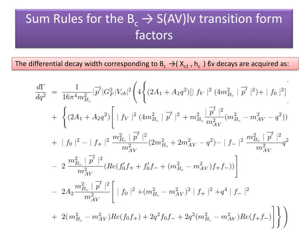 sum rules for the b c s av l transition form 11