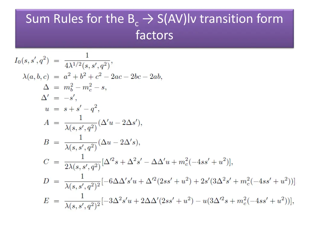 sum rules for the b c s av l transition form 8