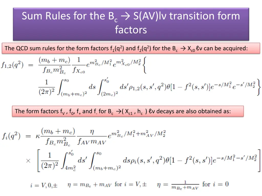 sum rules for the b c s av l transition form 9