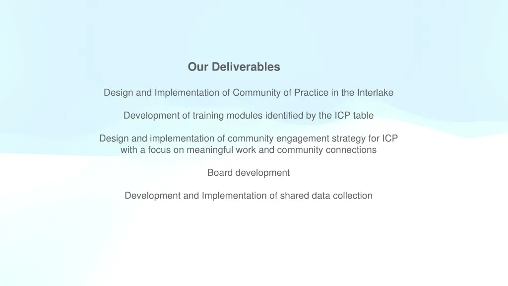 our deliverables