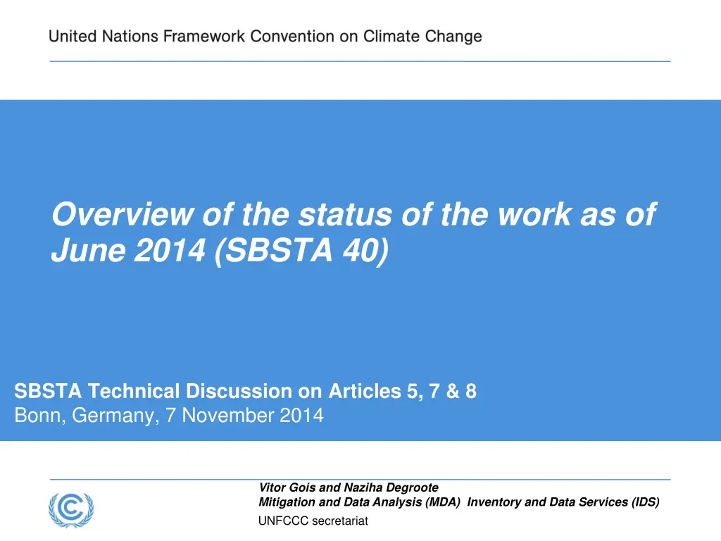 overview of the status of the work as of june