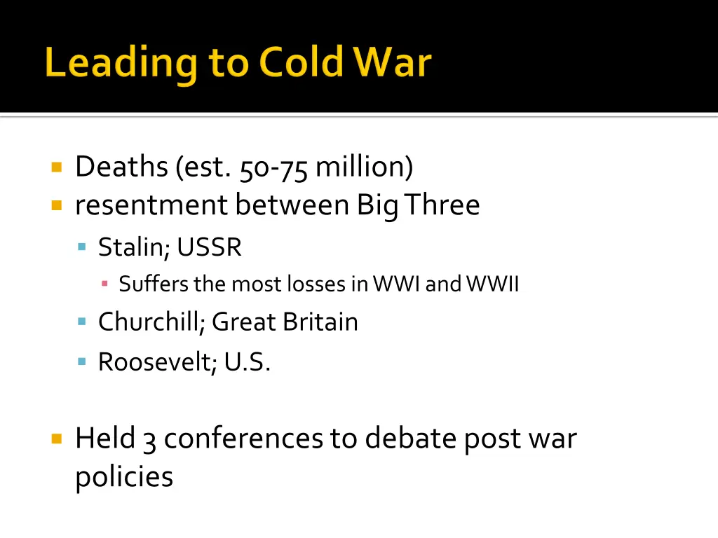 deaths est 50 75 million resentment between