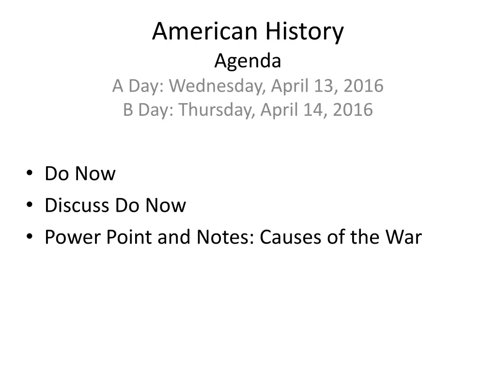 american history agenda a day wednesday april