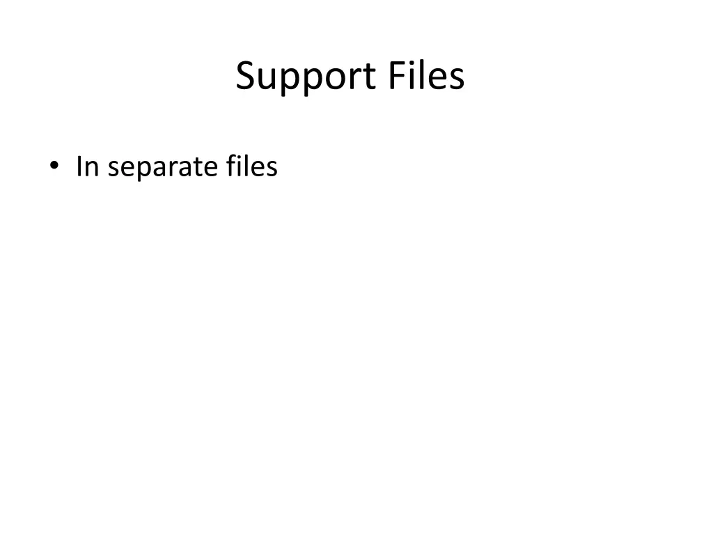support files