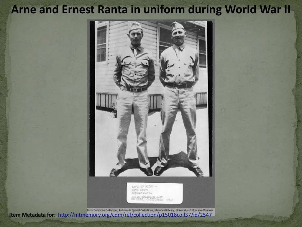 arne and ernest ranta in uniform during world