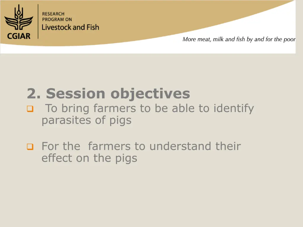 2 session objectives to bring farmers to be able