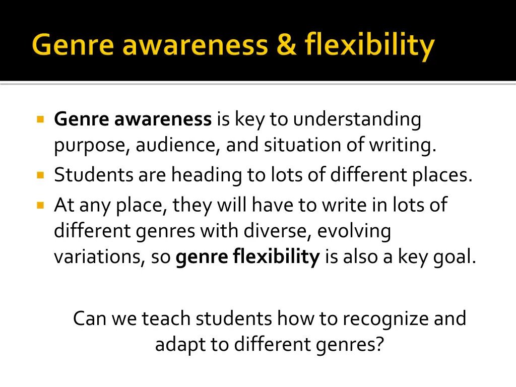 genre awareness is key to understanding purpose