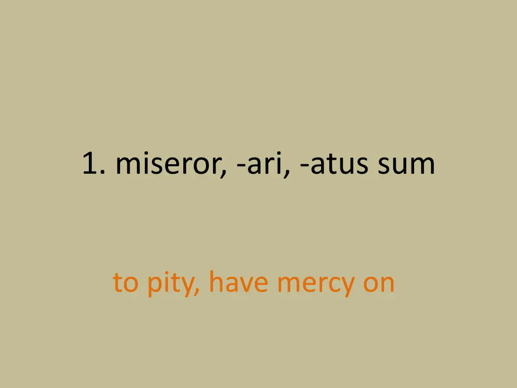 1 miseror ari atus sum 1
