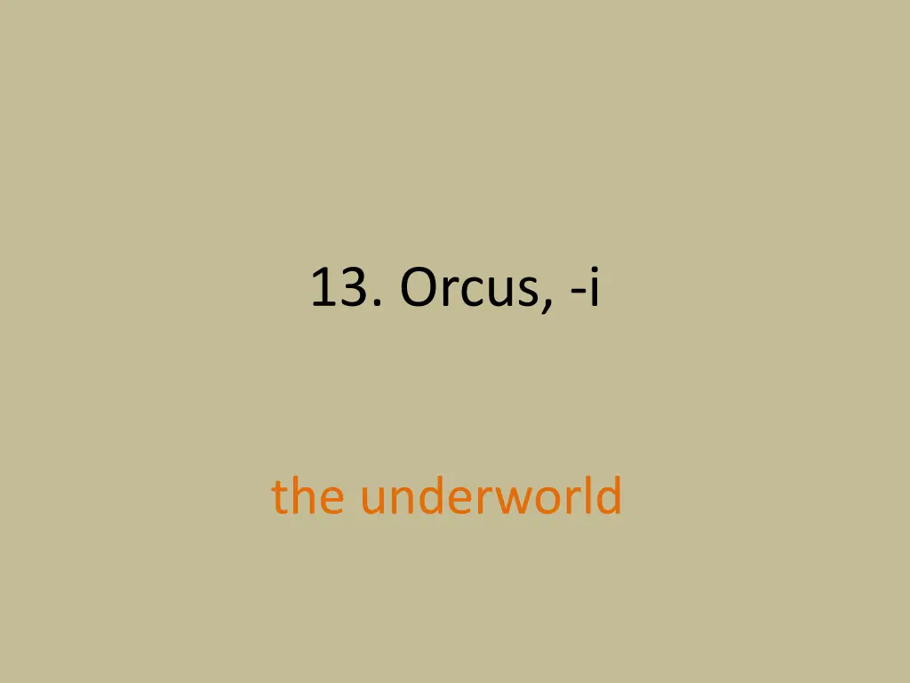 13 orcus i 1