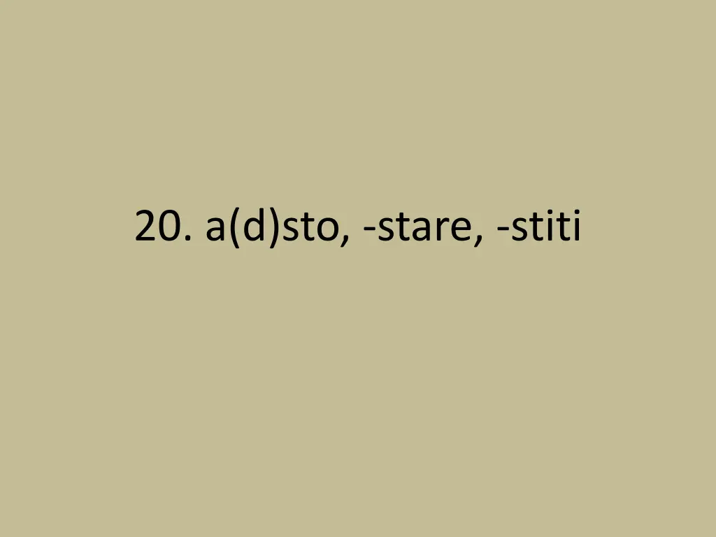 20 a d sto stare stiti