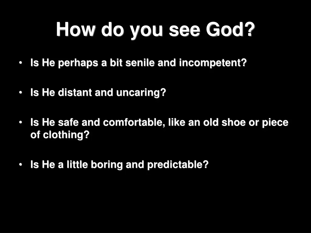 how do you see god