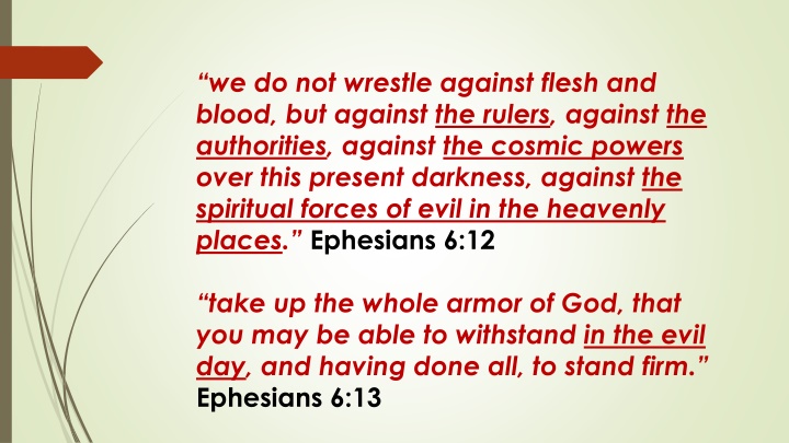 we do not wrestle against flesh and blood