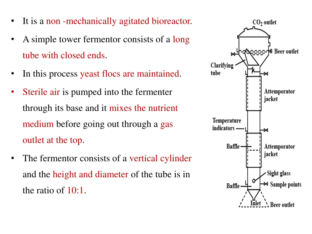 it is a non mechanically agitated bioreactor