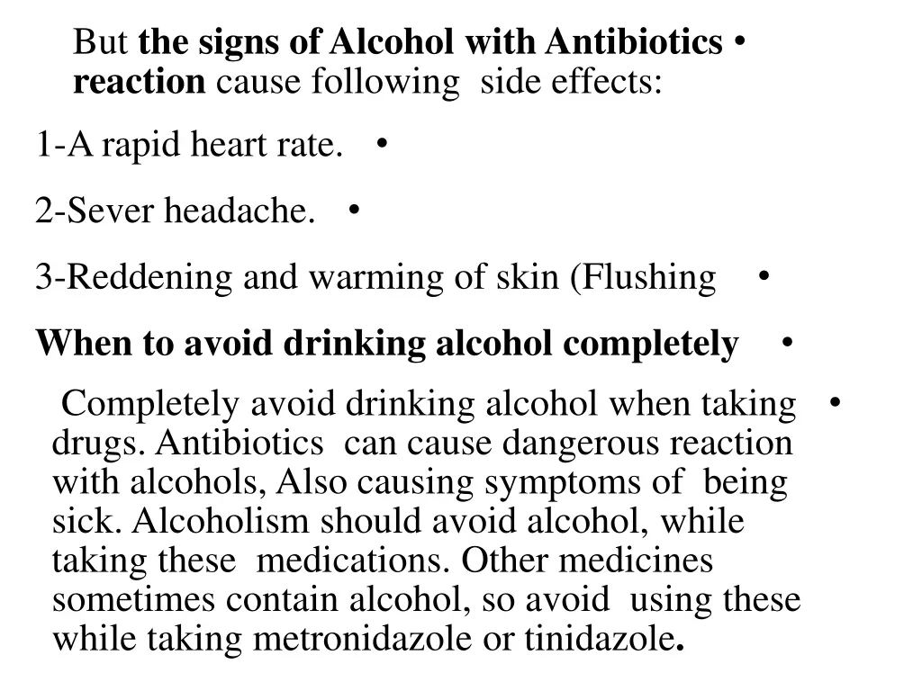 but the signs of alcohol with antibiotics