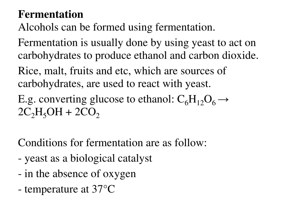 fermentation alcohols can be formed using