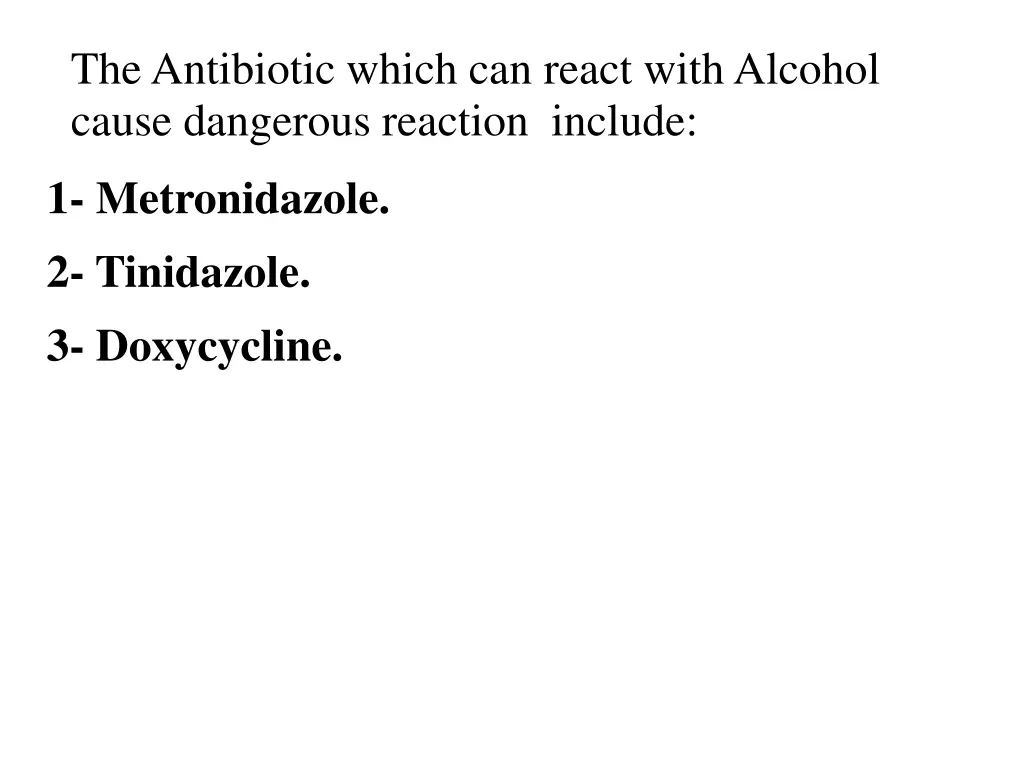 the antibiotic which can react with alcohol cause