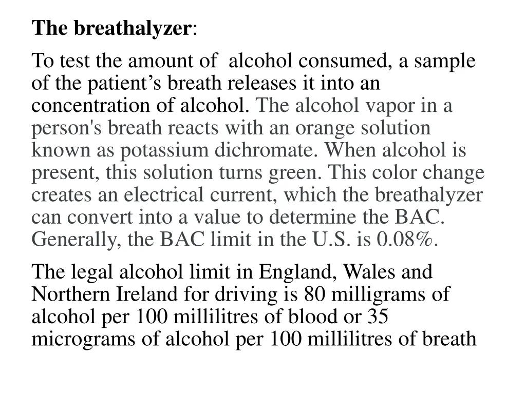 the breathalyzer to test the amount of alcohol