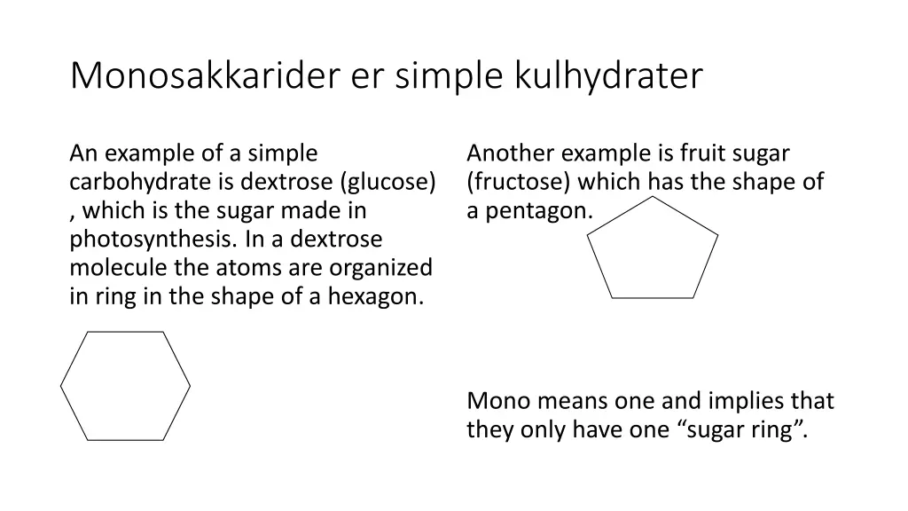 monosakkarider er simple kulhydrater