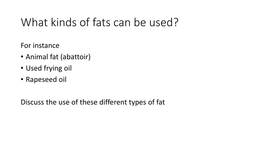 what kinds of fats can be used