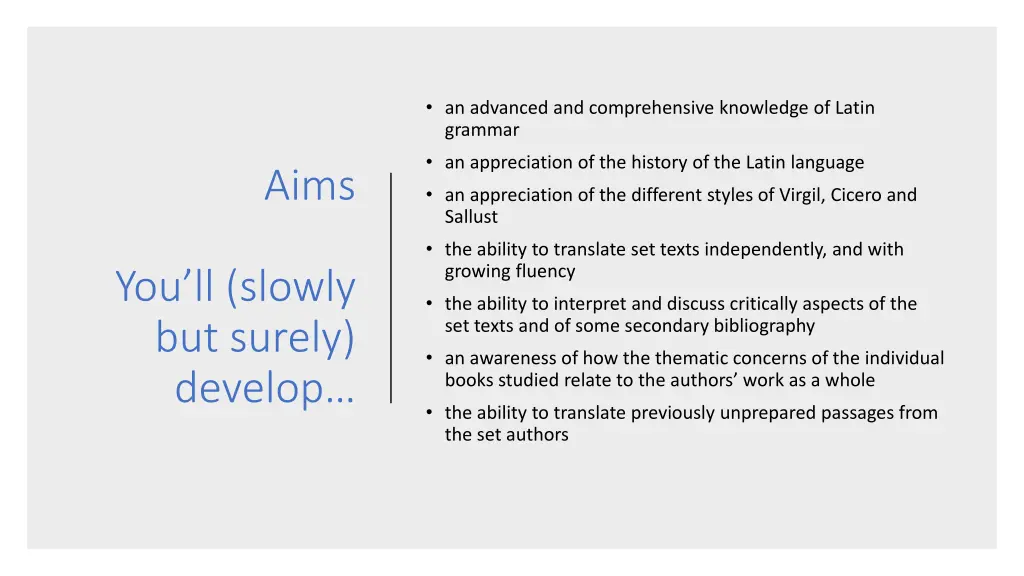 an advanced and comprehensive knowledge of latin