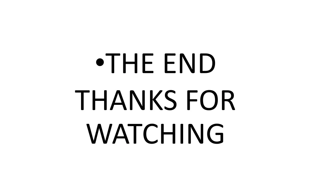 the end thanks for watching