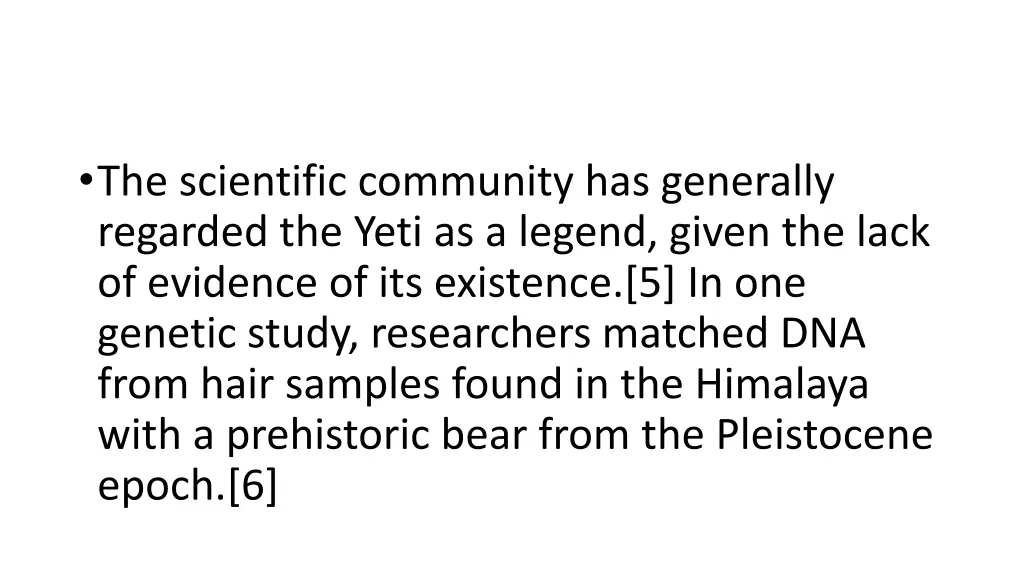 the scientific community has generally regarded
