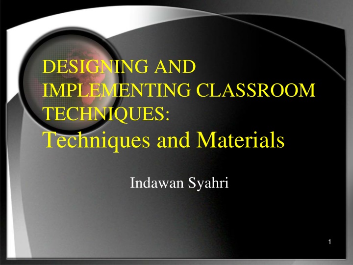 designing and implementing classroom techniques