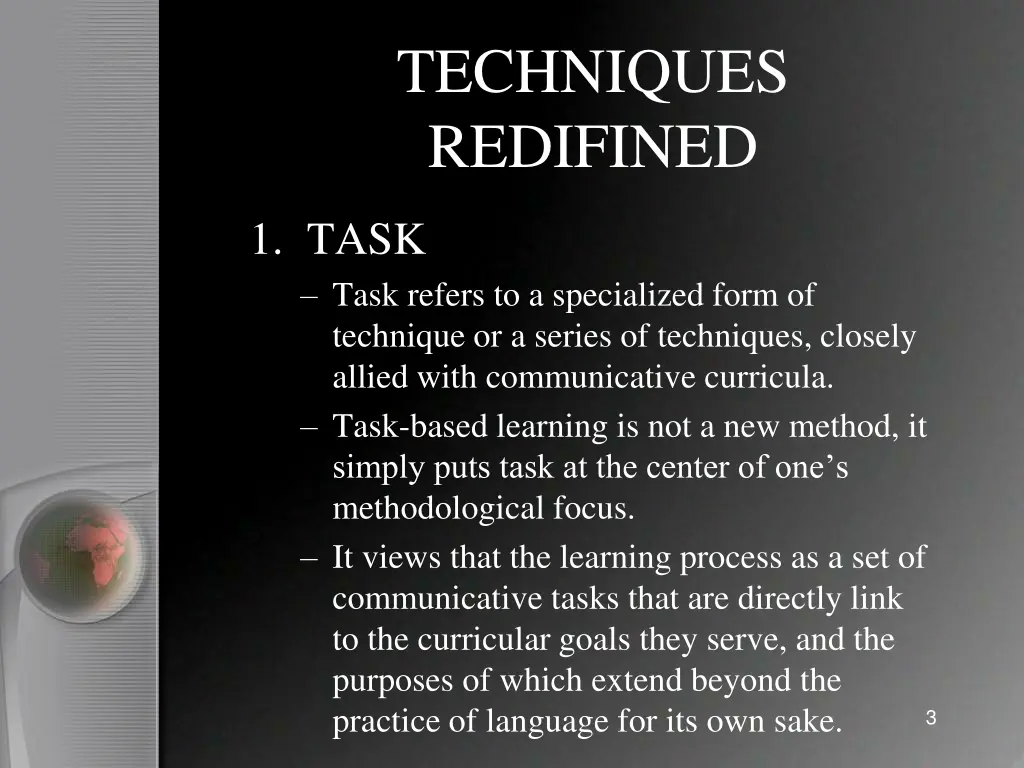 techniques redifined