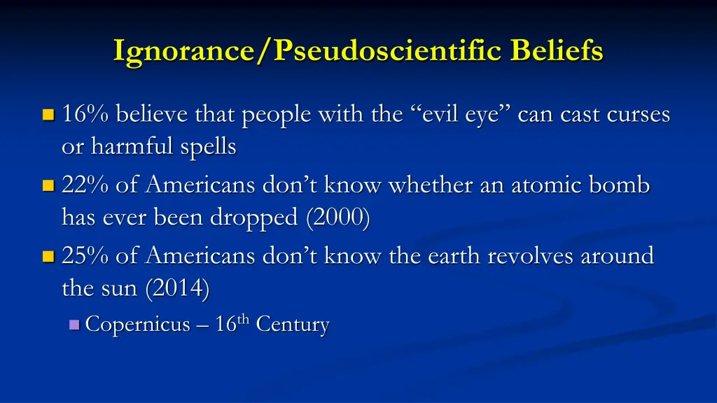ignorance pseudoscientific beliefs 1