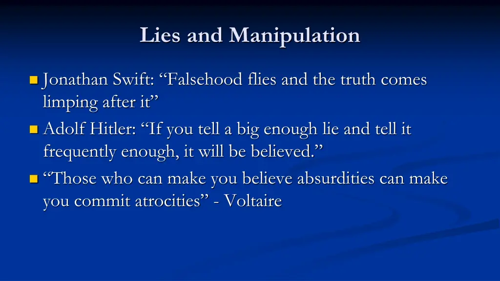 lies and manipulation