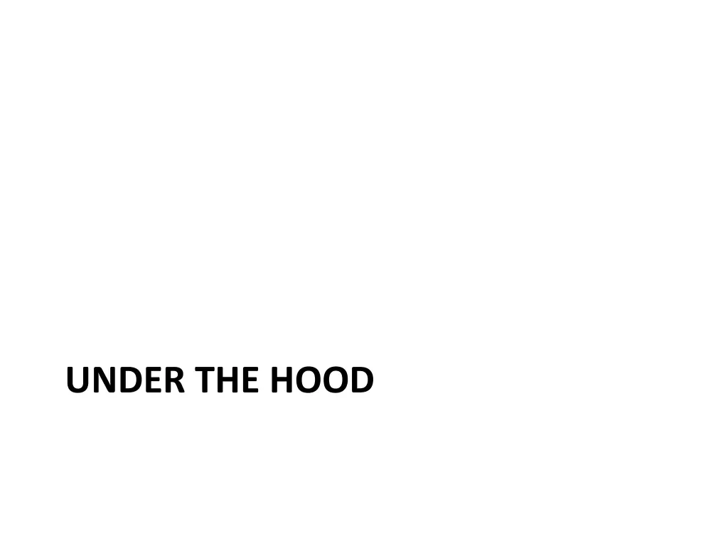 under the hood