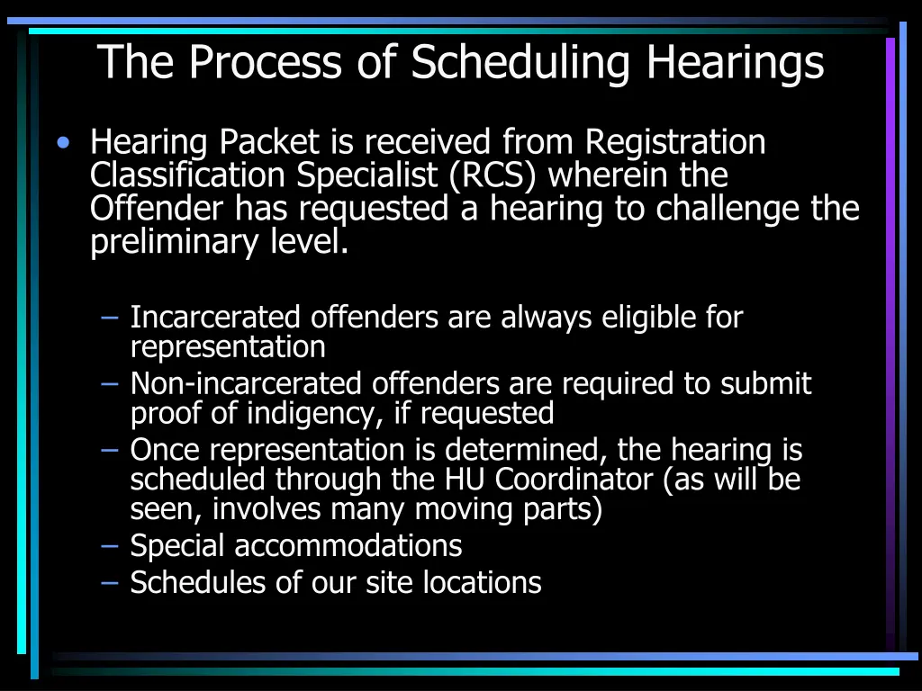 the process of scheduling hearings