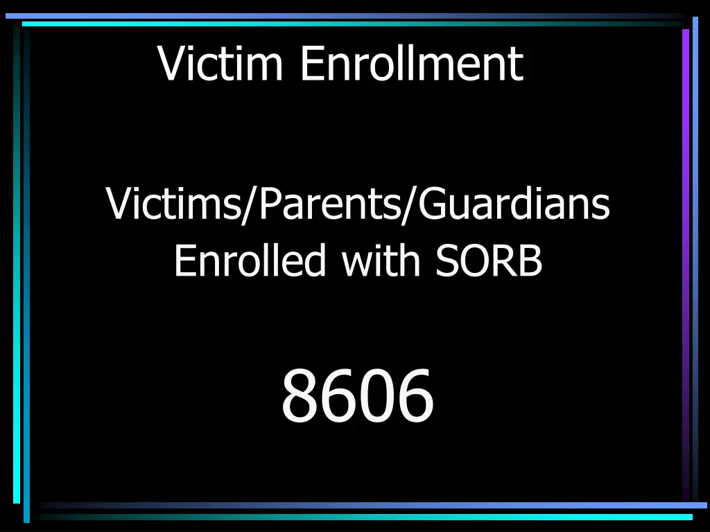 victim enrollment