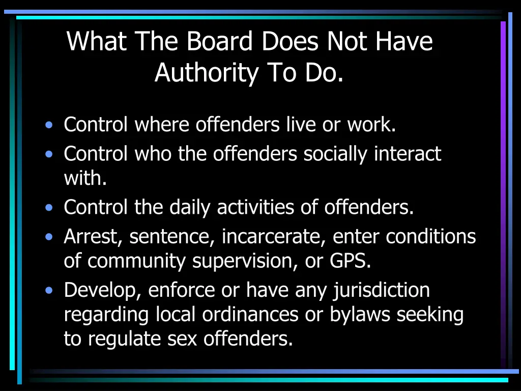 what the board does not have authority to do