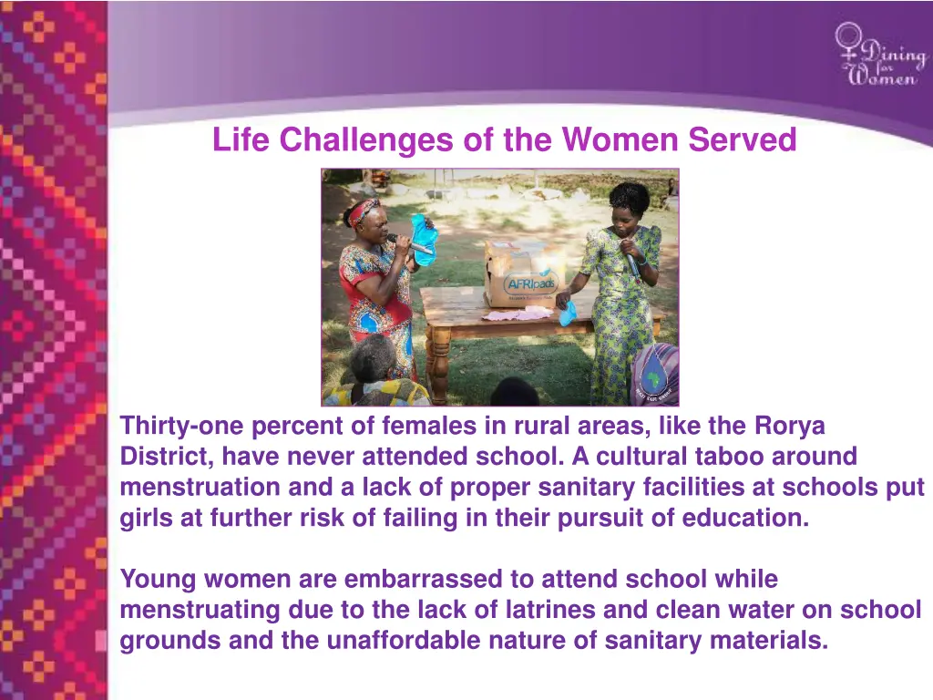 life challenges of the women served 1