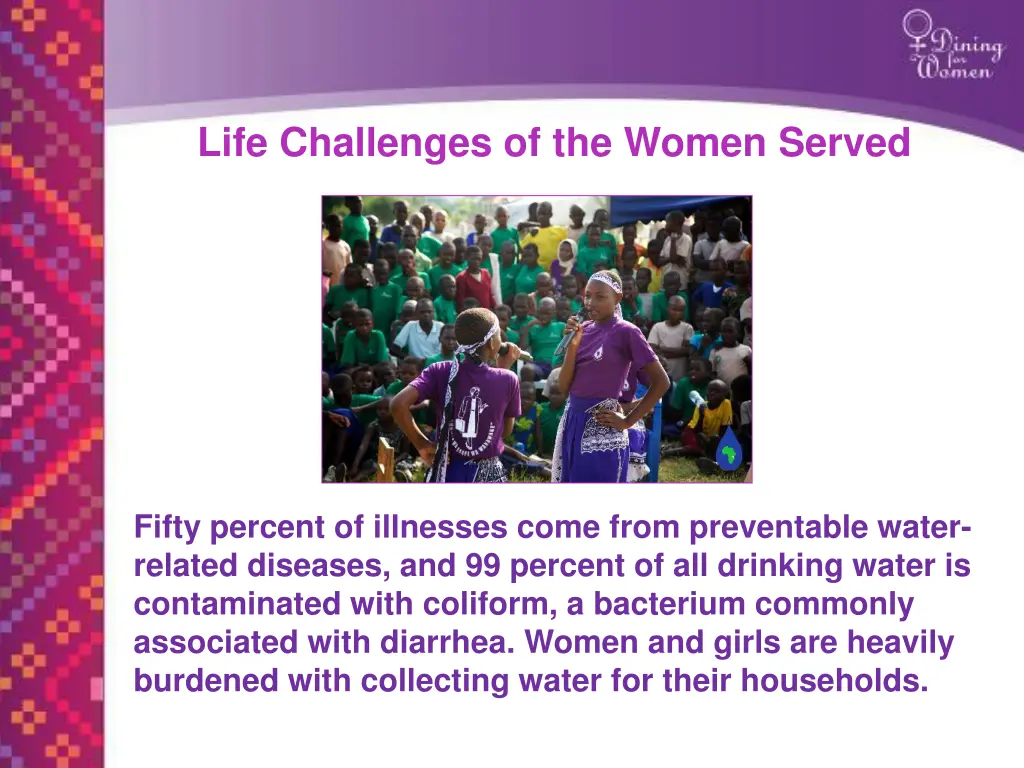 life challenges of the women served