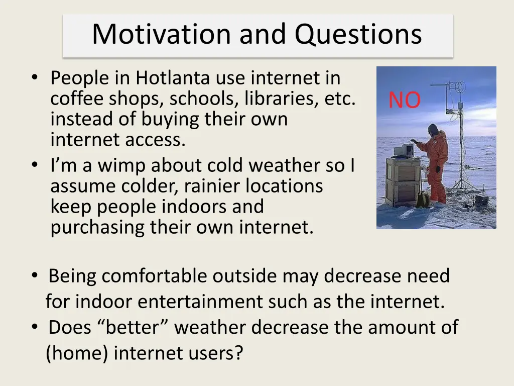 motivation and questions