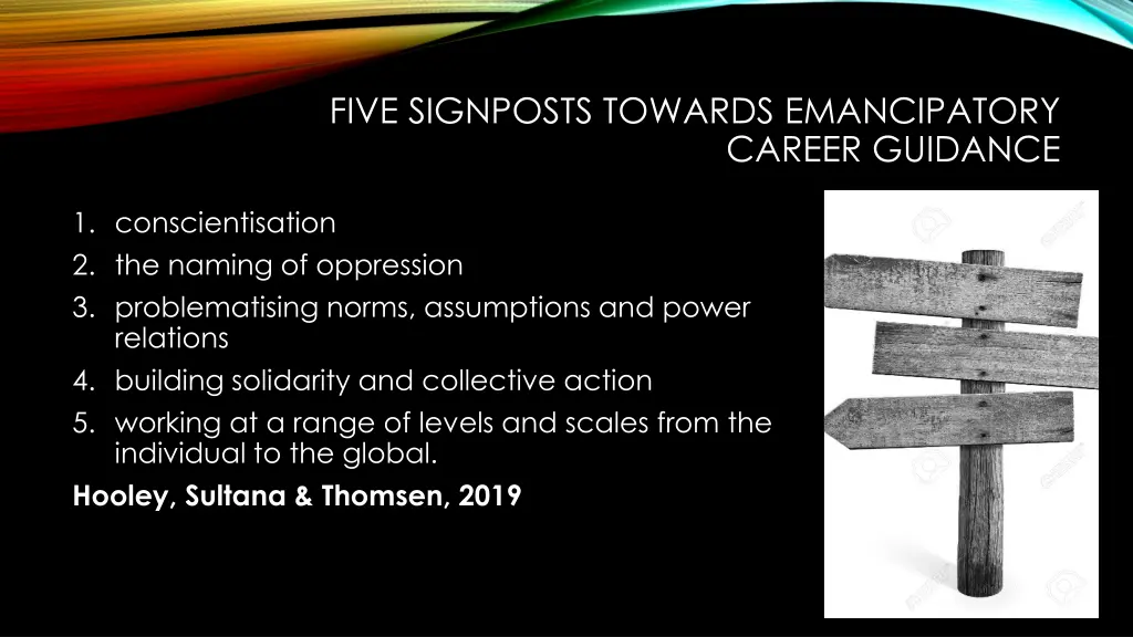 five signposts towards emancipatory