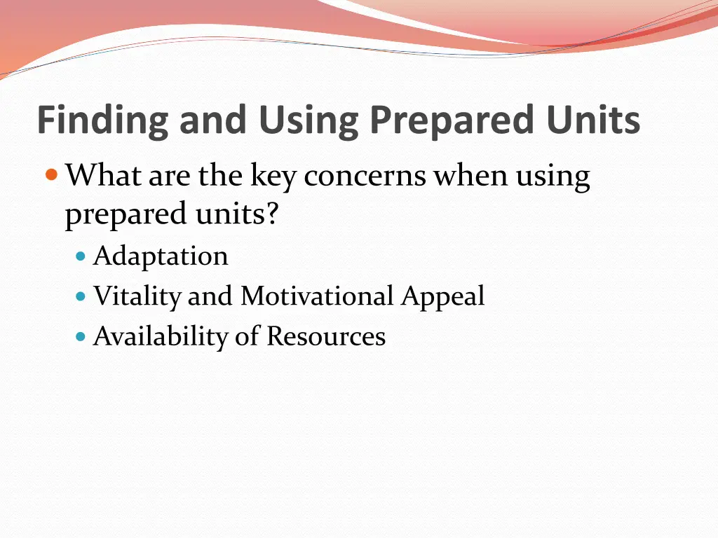 finding and using prepared units