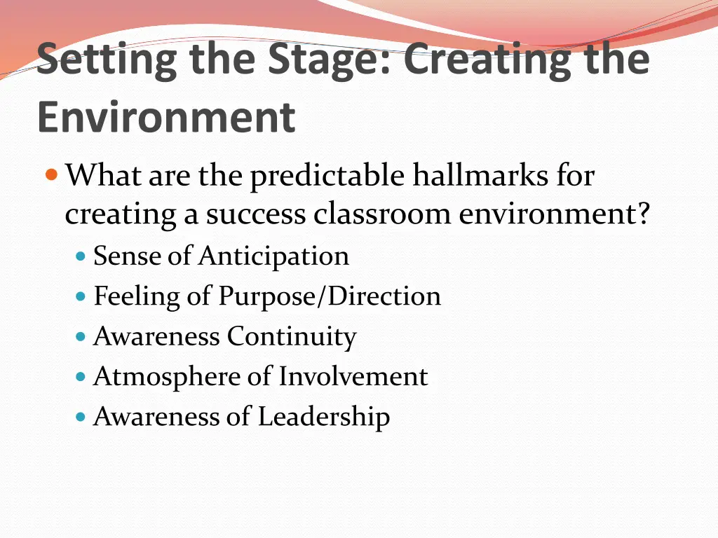 setting the stage creating the environment
